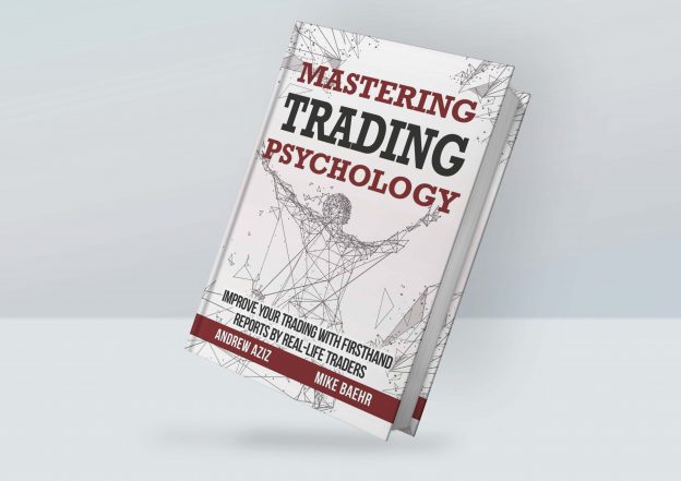 Mastering Trading Psychology: Improve Your Trading With Firsthand ...